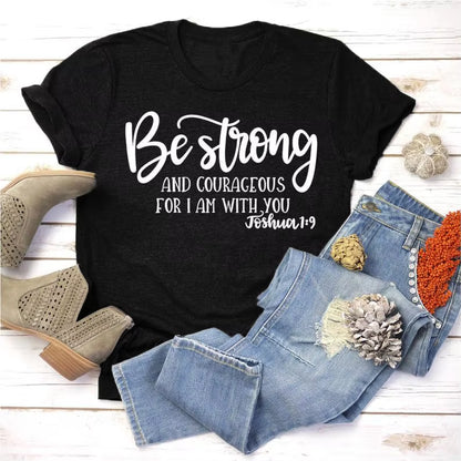 Be Strong and Courageous Christian T-Shirt Joshua 1:9 Clothing Religious Hipster Tee Stylish Jesus Faith Outfits Art Oversize